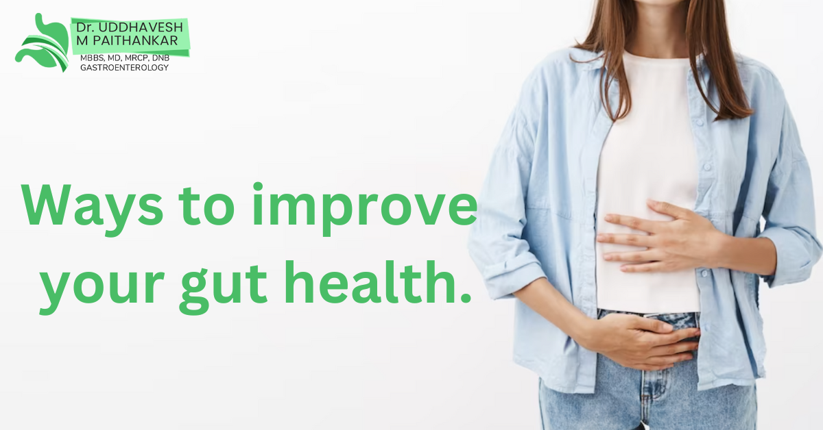 Ways To Improve Your Gut Health